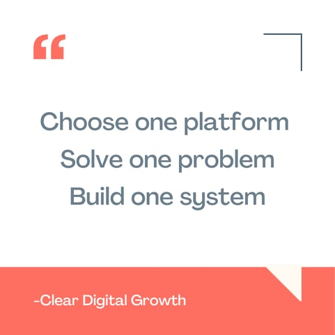 Choose one platform. Solve one problem. Build one system.